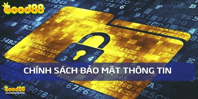 Chính sách bảo mật mang lại lợi ích gì cho thành viên?