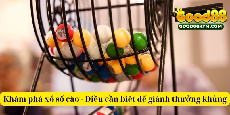 Khám phá xổ số cào - Điều cần biết để giành thưởng khủng